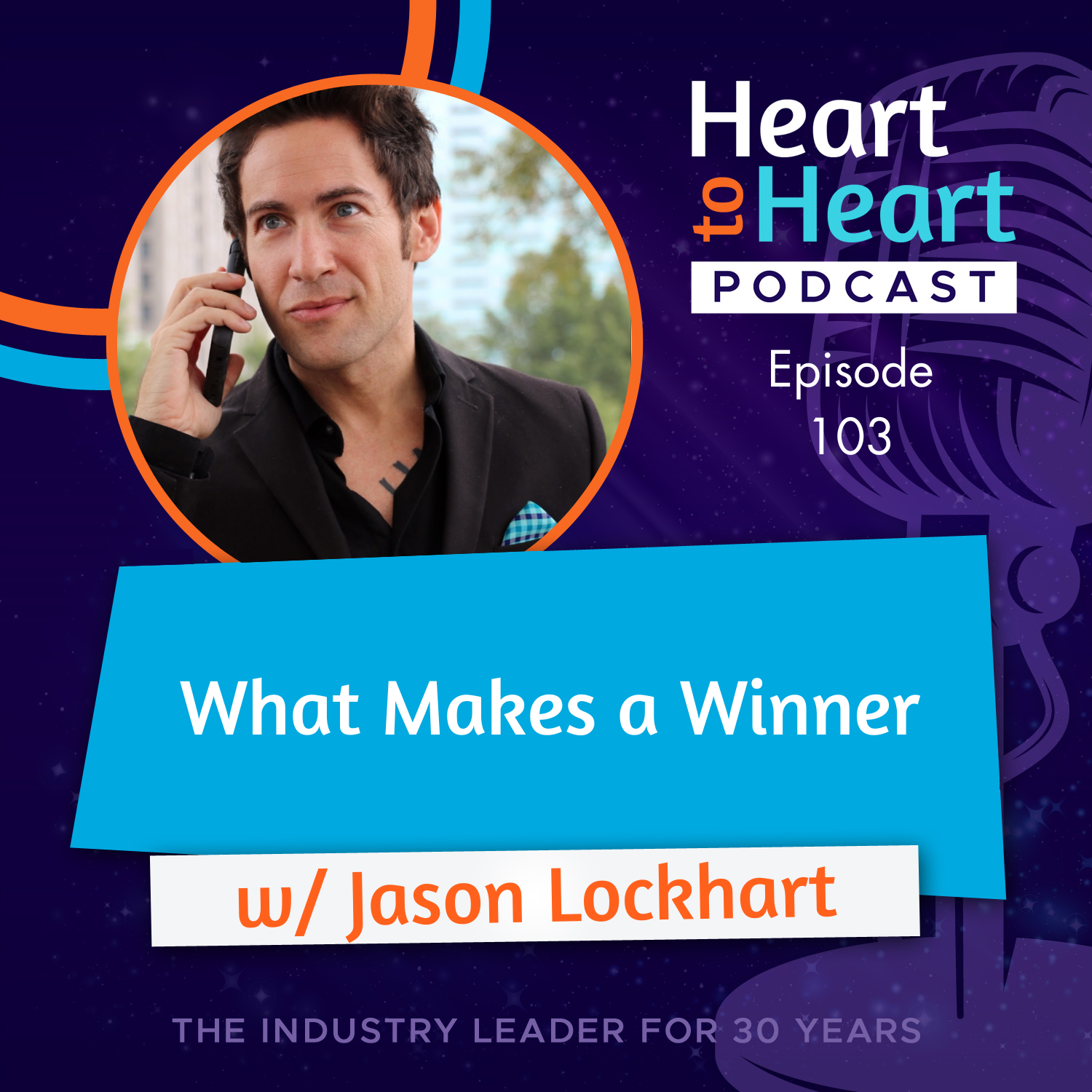 Jason Lockhart Heart to Heart Podcast Cover Episode 103