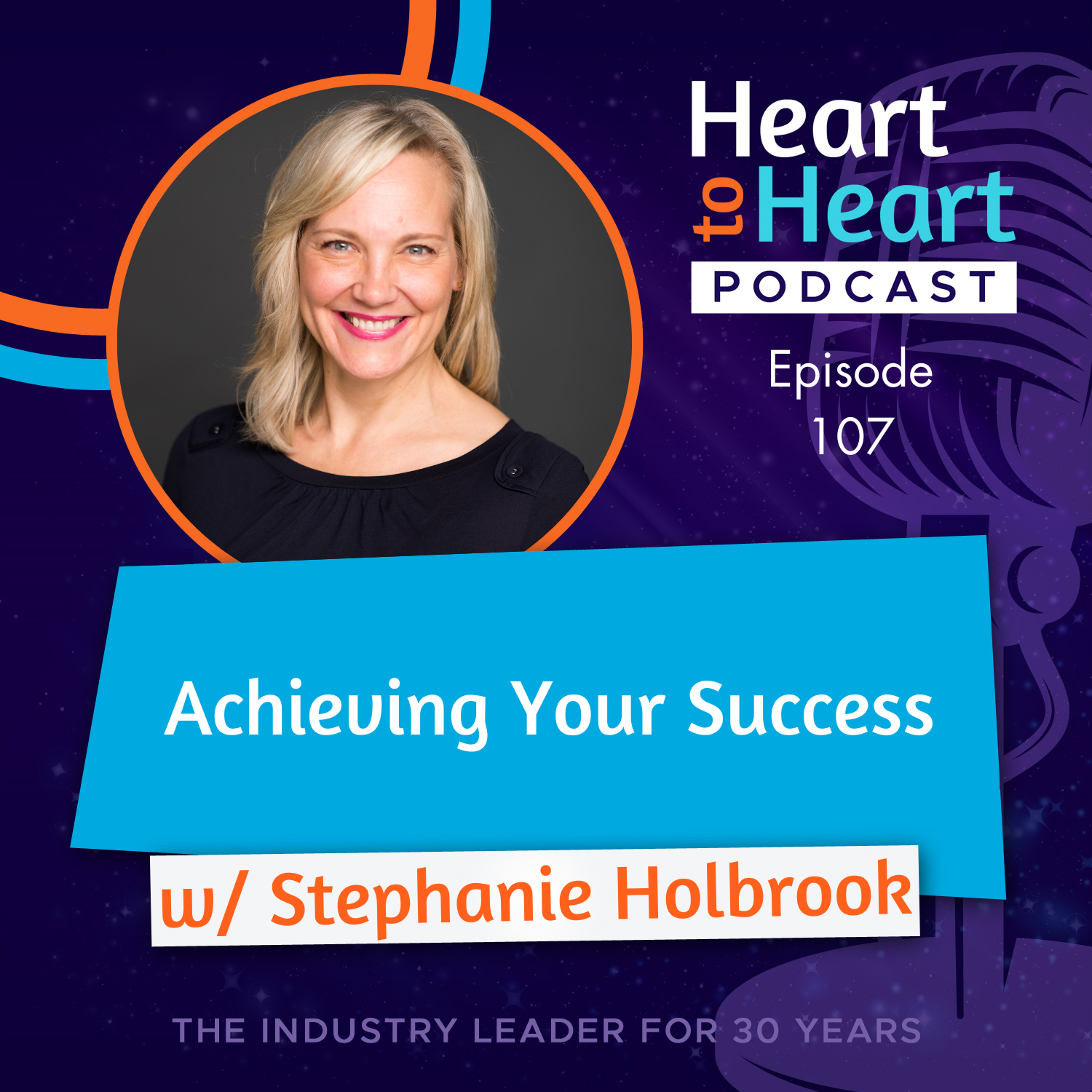 Stephanie Holbrook Heart to Heart Podcast Cover Episode 107